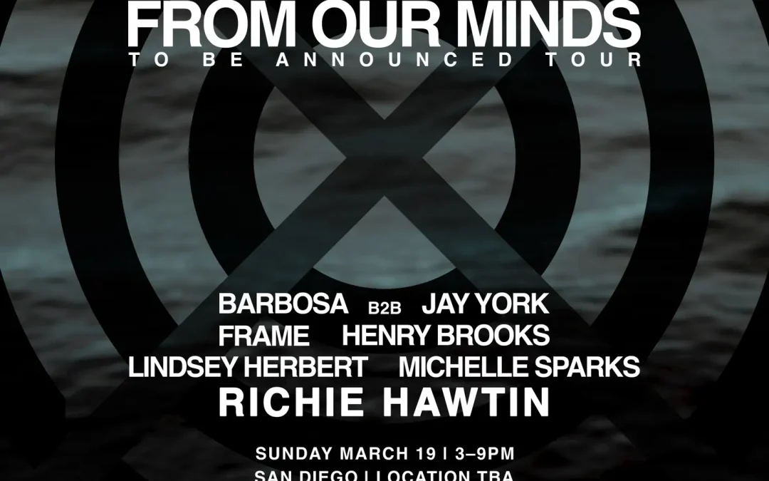 To be announced tour – Richie Hawtin, Barbosa, Others